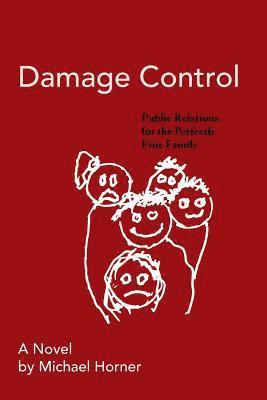 bokomslag Damage Control: Public Relations for the Perfectly Fine Family