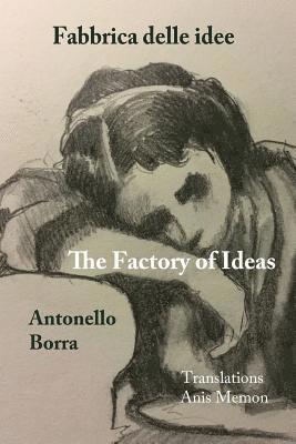 Antonello Borra - The Factory of Ideas/Fabbrica Delle Idee: Monologues by the Mad/monologhi dei matti, Häftad