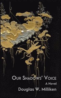 bokomslag Our Shadows' Voice