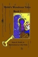 bokomslag Webb's Wondrous Tales Book 3