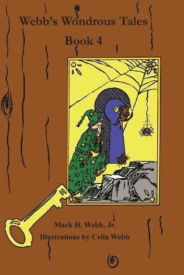 bokomslag Webb's Wondrous Tales Book 4