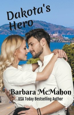 Barbara McMahon, Barbara Mcmahon - Dakota's Hero, Häftad