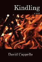 David Cappella - Kindling, Inbunden