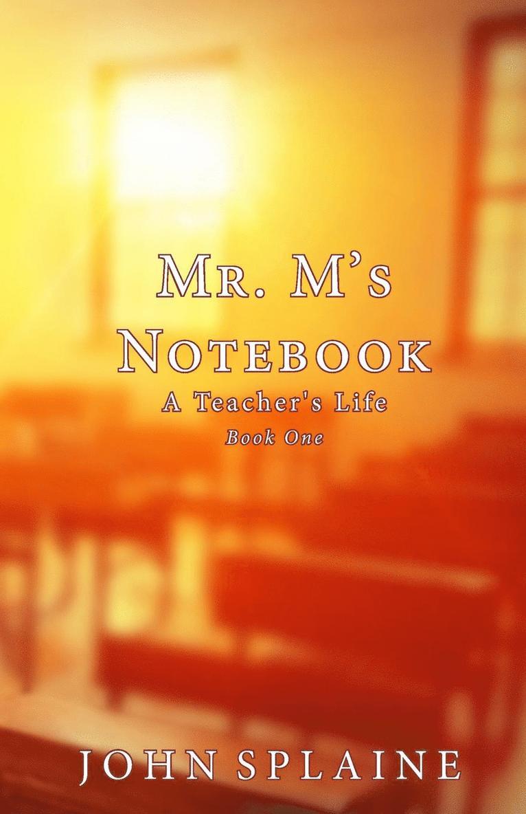 Mr. M's Notebook 1