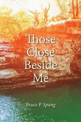 bokomslag Those Close Beside Me
