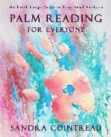 Palm Reading for Everyone - An Earth Lodge Guide to Easy Hand Analysis 1