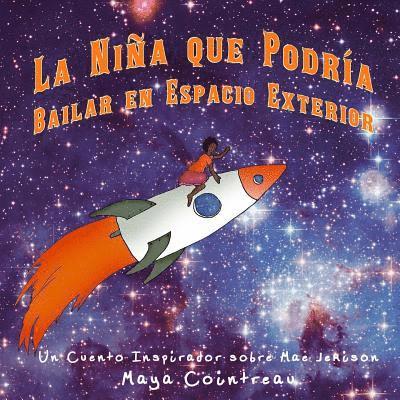 La Niña que Podría Bailar en Espacio Exterior - Un Cuento Inspirador sobre Mae Jemison 1