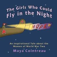 bokomslag The Girls Who Could Fly in the Night - An Inspirational Tale about the Women of World War Two