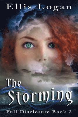 The Storming: Full Disclosure Book 2 1