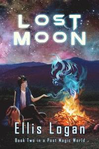 bokomslag Lost Moon: Book Two in a Post Magic World