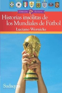 bokomslag Historias inslitas de los Mundiales de Ftbol