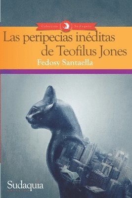 Las peripecias inéditas de Teofilus Jones 1