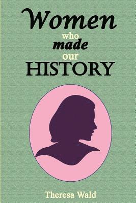 bokomslag Women Who Made Our History