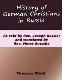bokomslag History of German Christians in Russia