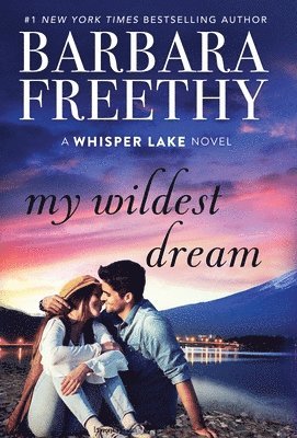 Barbara Freethy - My Wildest Dream, Inbunden