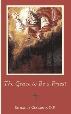 The Grace to Be a Priest 1