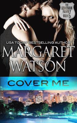 Margaret Watson - Cover Me, Häftad