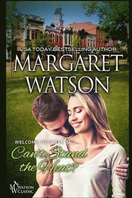 Margaret Watson - Can't Stand the Heat?, Häftad