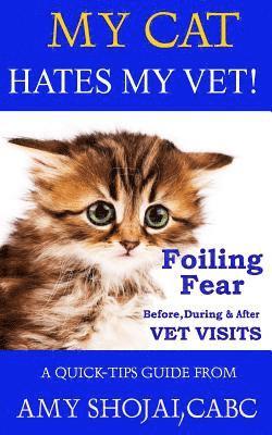 My Cat Hates My Vet!