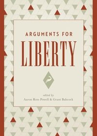 bokomslag Arguments for Liberty