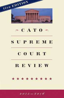 Ilya Shapiro - Cato Supreme Court Review, Häftad