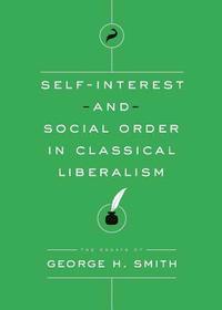 bokomslag Self-Interest and Social Order in Classical Liberalism