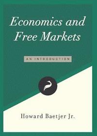 bokomslag Economics and Free Markets