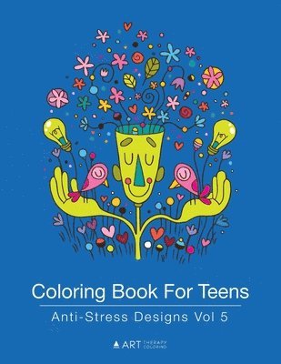 Art Therapy Coloring - Coloring Book For Teens, Häftad