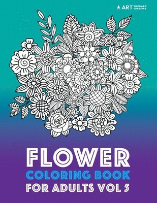 bokomslag Flower Coloring Book For Adults Vol 5
