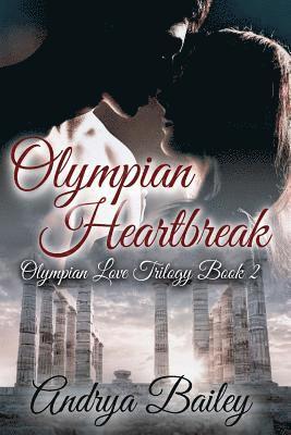 Andrya Bailey, Konstantinos Karatolios - Olympian Heartbreak: Olympian Love Book 2, Häftad