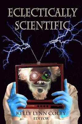 Gregory D. Little, Charles Joseph Albert - Eclectically Scientific, Häftad