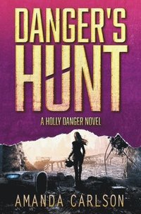 bokomslag Danger's Hunt