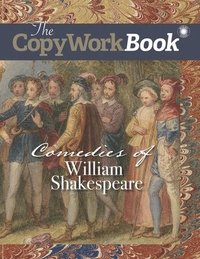 bokomslag The CopyWorkBook: Comedies of William Shakespeare