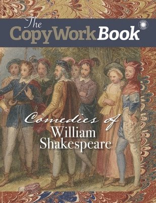 The CopyWorkBook: Comedies of William Shakespeare 1