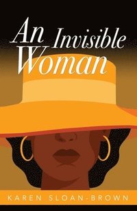 bokomslag An Invisible Woman