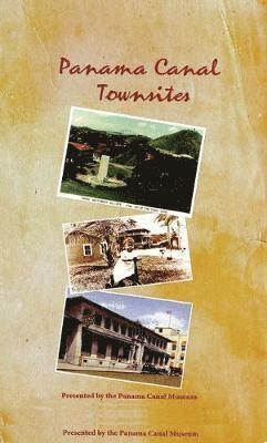 Panama Canal Townsites 1