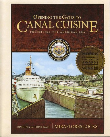 Panama Canal Museum - Opening the Gates to Canal Cuisine, Häftad