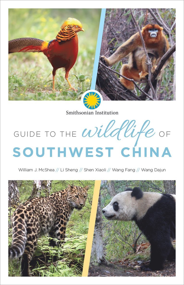 William J. McShea, Sheng Li, Shen Xiaoli William J. McShea, Li Sheng, William J. Mcshea, Xiaoli Shen - Guide to the Wildlife of Southwest China, Häftad
