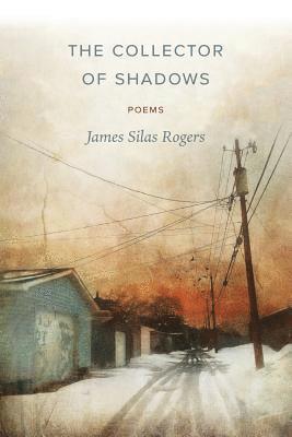 James Silas Rogers - Collector of Shadows, Häftad