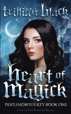 bokomslag Heart of Magick: The Pentamorous Key Book One