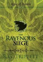 bokomslag The Ravenous Siege: Epic of Haven Book Two