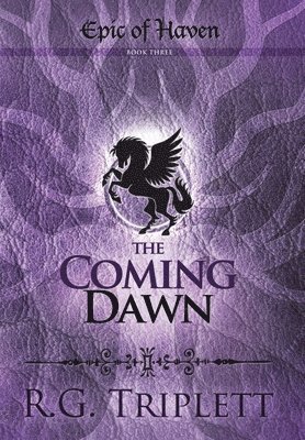 The Coming Dawn: Epic of Haven Book 3 1