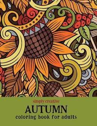 bokomslag Simply Creative Autumn Coloring Book for Adults