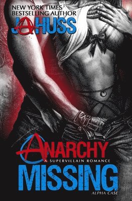 J a Huss, J. a. Huss, J A Huss - Anarchy Missing, Häftad