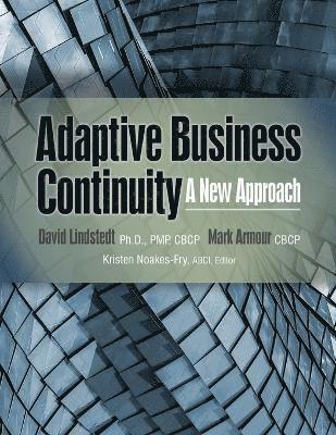 David Lindstedt, Mark Armour, Kristen Noakes-Fry - Adaptive Business Continuity, Häftad