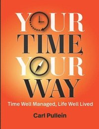 bokomslag Your Time, Your Way