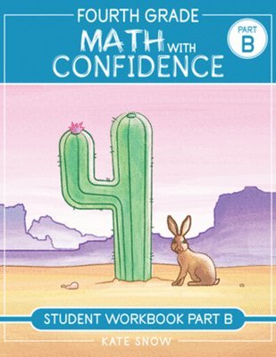 Fourth Grade Math With Confidence Student Workbook B 1