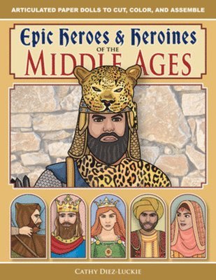 bokomslag Epic Heroes & Heroines Of The Middle Ages