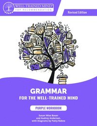 bokomslag Grammar For The Well-Trained Mind Purple Workbook, Revised Edition