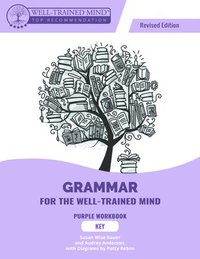 bokomslag Grammar For The Well-Trained Mind Purple Key, Revised Edition